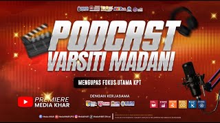 PODCAST VARSITI MADANI: 