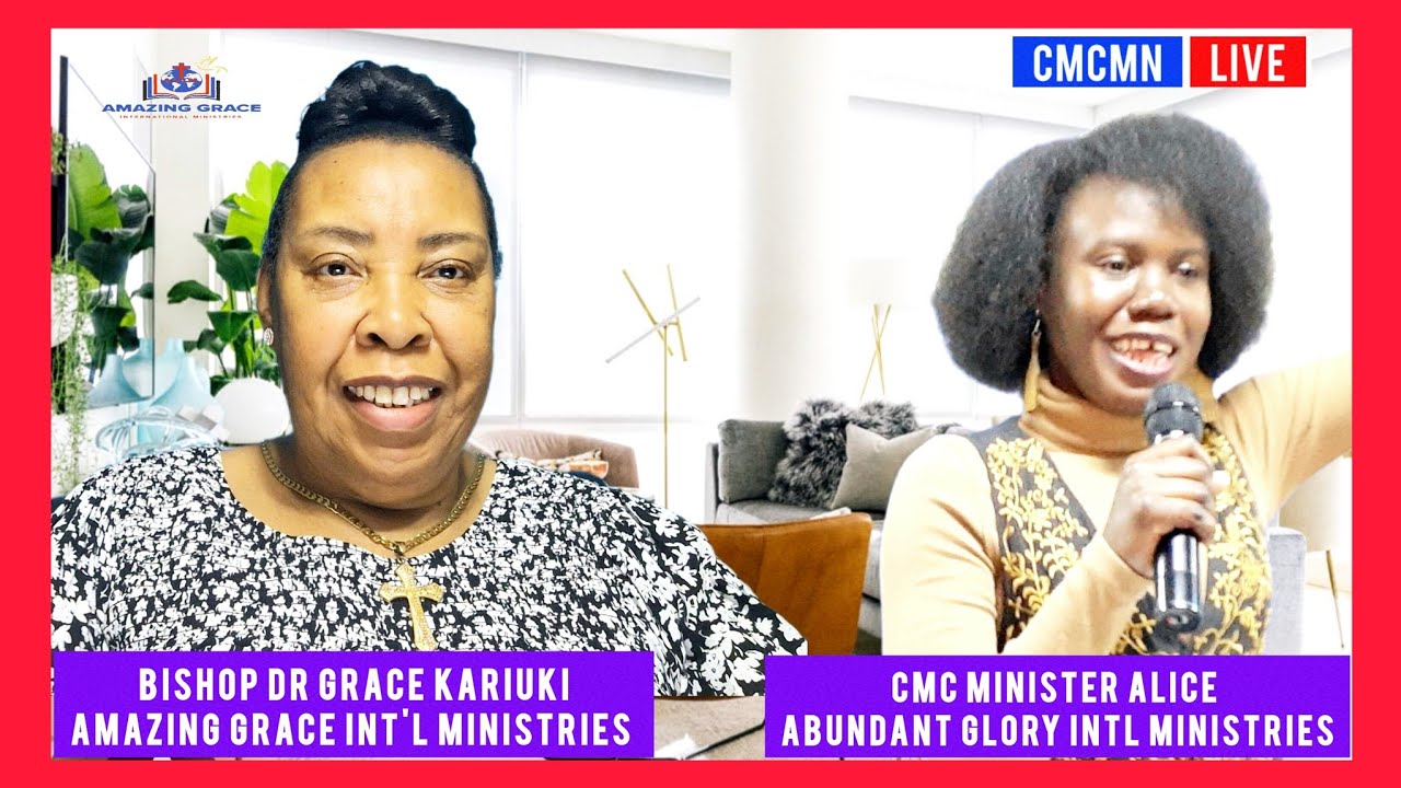 Celebrating New Beginnings – Bishop Dr Grace Kariuki & CMC Minister Alice