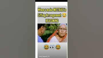Sitting Arrangement mistakes in Reasoning be Like :)😂❌✅ #funny