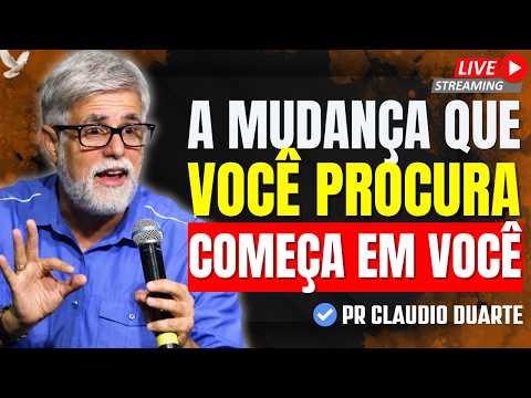 MUDE SUA VIDA ANTES QUE SEJA TARDE | Pr Claudio Duarte