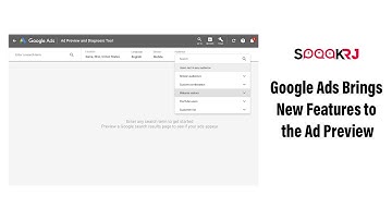 Google Ads Brings New Features to the Ad Preview || Rajat Jain