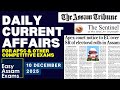 Daily Current Affairs- 10 December 2025 | EASY ASSAM EXAMS | APSC | ADRE | ASSAM POLICE