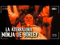 LA ATERRADORA MONJA DE BORLEY | EXPEDIENTE WARREN