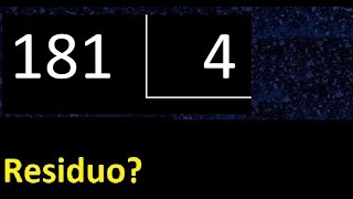 Dividing 181 by 4, remainder, is the division exact or inexact, quotient dividend divisor