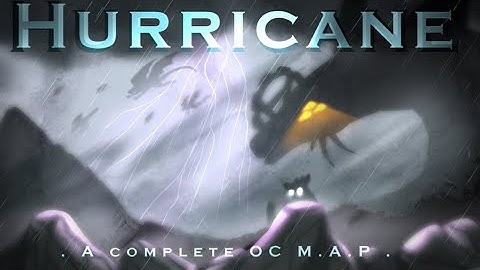 Hurricane || A Complete Storm-Themed OC MAP
