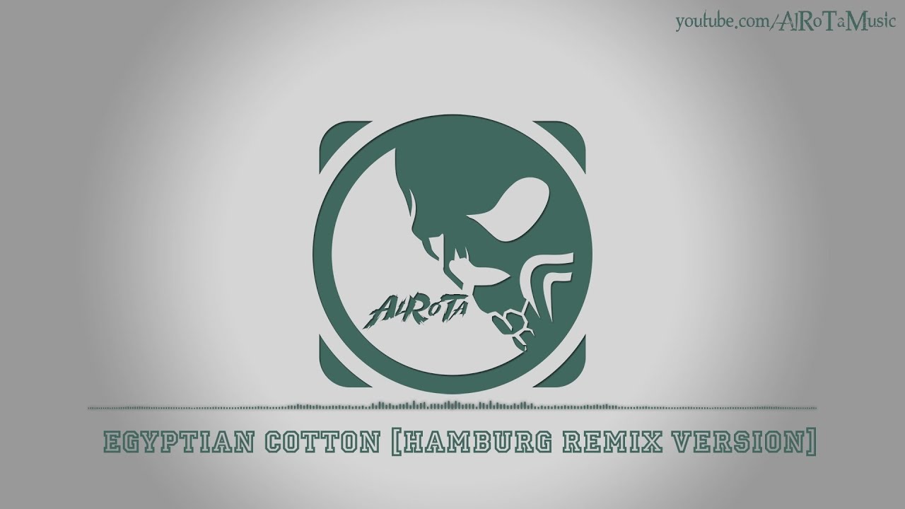 Egyptian Cotton [Hamburg Remix Version] by Sebastian Forslund - [Electro Music]