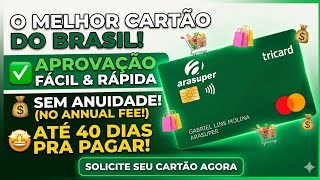 Novo cartão de crédito arasuper 🔥