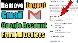 how to remove google account from all devices | logout your gmail account