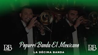 Video thumbnail of "La Décima Banda - Popurrí Banda El Mexicano (Karaoke)"