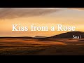 Kiss from a Rose - Seal [Lyrics + Vietsub]