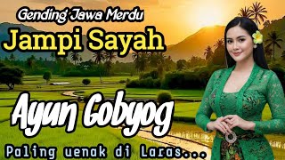 GENDING JAWA MERDU - AYUN GOBYOG - PALING ENAK DI LARAS KAGEM JAMPI SAYAH