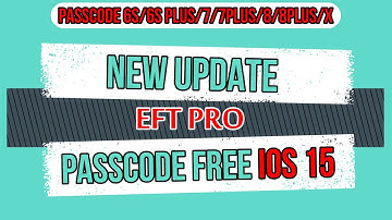 passcode ios 15  free New update eft pro iphone 6s/6s plus/7/7plus/8/8plus/x