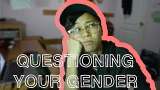 Questioning Your Gender