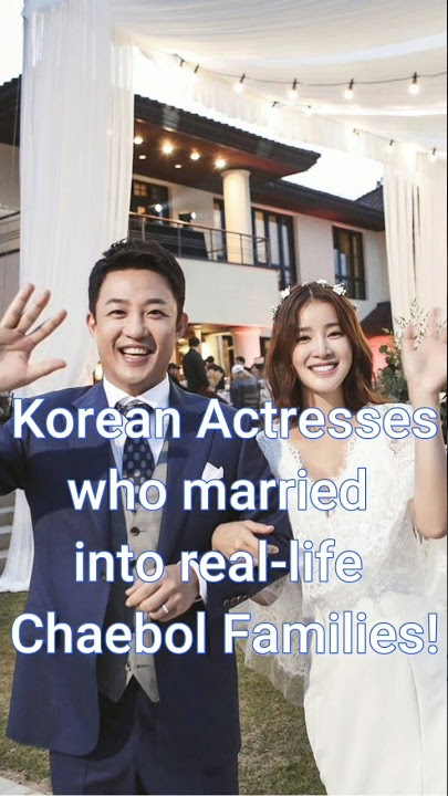 7 Korean Actresses Who Married Into Real-life Chaebol Families! #koreanactress #dramalist