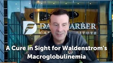 Dr  Treon A Cure In Sight for Waldenstrom