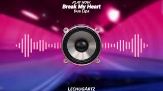 Break My Heart [Bass Boosted] - Dua Lipa