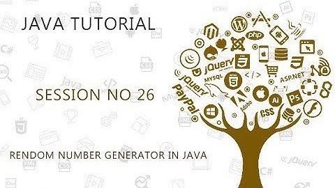 JAVA TUTORIAL  26   RANDOM NUMBER GENERATOR