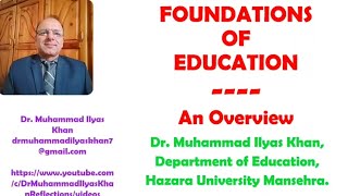 FOUNDATIONS OF EDUCATION: AN OVERVIEW