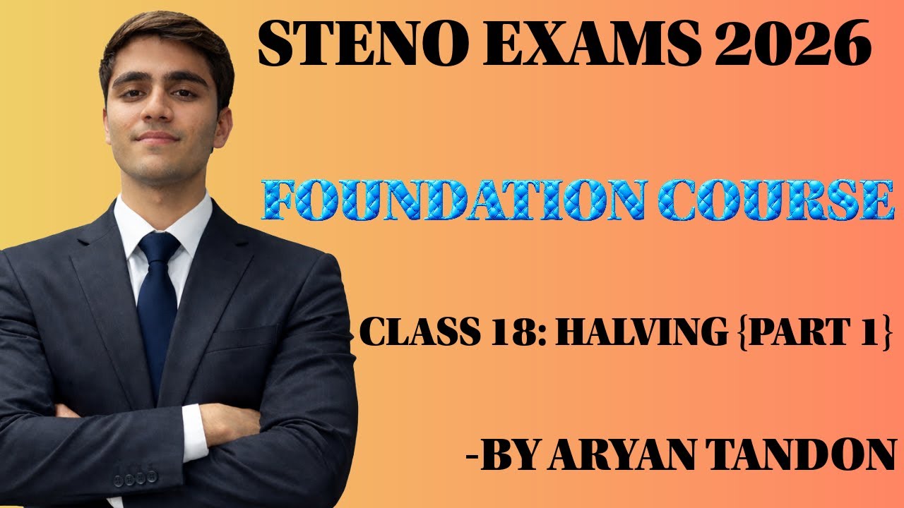 Halving {part 1}| Lecture 18 | Foundation Course 2026 🔥| 