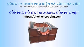 Cốp pha hố ga tại xưởng Phụ Kiện Và Cốp Pha Việt