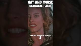 Cat and Mouse | Betrayal (2003) | #Shorts