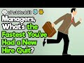 Why people Quit On Their First Day of Work