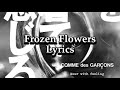 Kirame - Frozen Flowers Lyrics