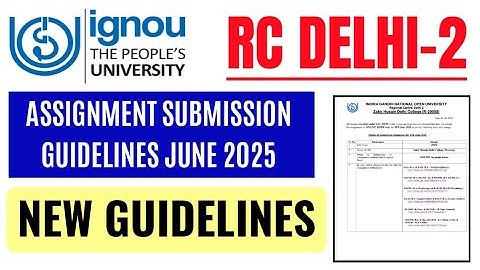 IGNOU Rc Delhi-2 Assignment Guidelines Release June 2025 Session | Ignou Assignment Submission 2025