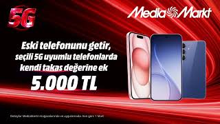 Telefonunu Mediamarktla 5Gye Hazırla