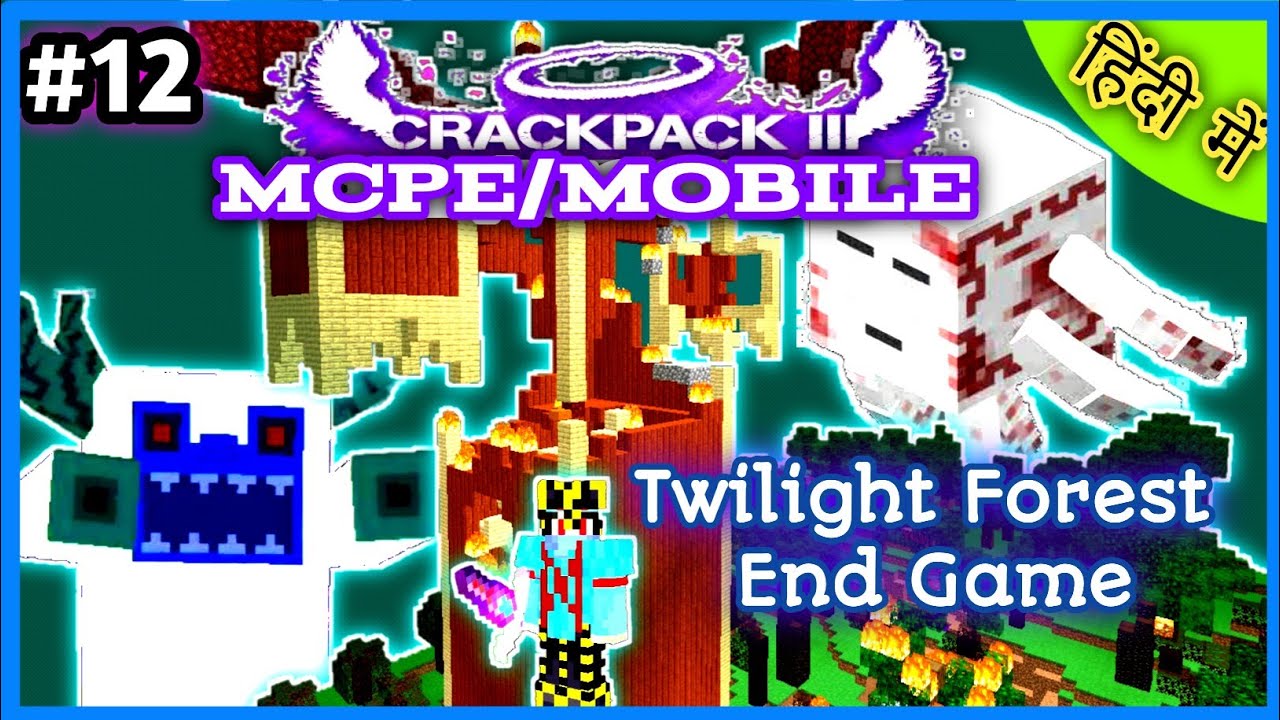 #12 Crack Pack 3 MCPE | Twilight Forest Final Boss Defeated & End Game| ZorroCraft