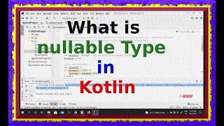 What is nullable Type in Kotlin
