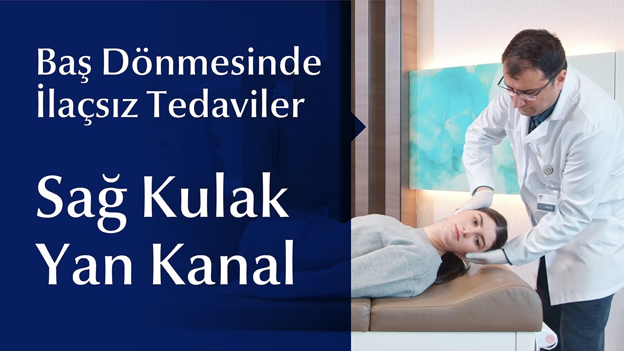 Sağ Kulak Yan Kanal - Baş Dönmesinde İlaçsız Tedaviler - YouTube