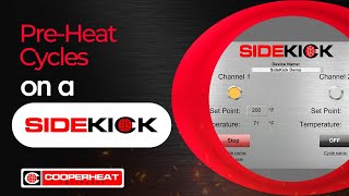How To Set Up and Run a Pre-Heat Cycle on a SideKick® | Cooperheat Equipment