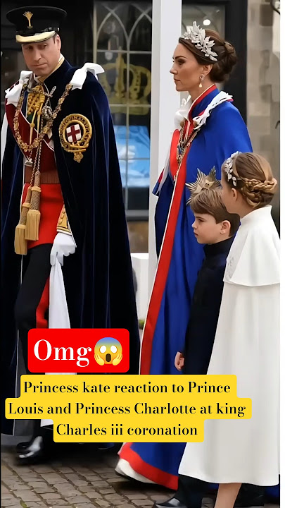 Princess kate reaction to Prince Louis & Charlotte at king Charles coronation #shorts #katemiddleton