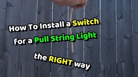 Add a Switch for Pull String Light - New Way