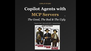 Copilot Studio Agents &amp; MCP Servers:   live at M365 Show:  The Good, The Bad and The Ugly