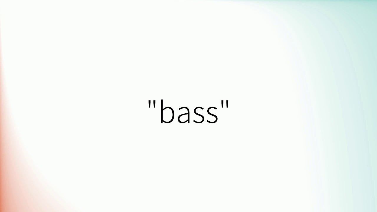 How to pronounce 'Bass' (British English)
