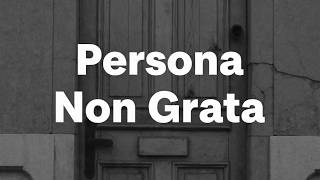 What Is The Meaning Of Persona Non Grata