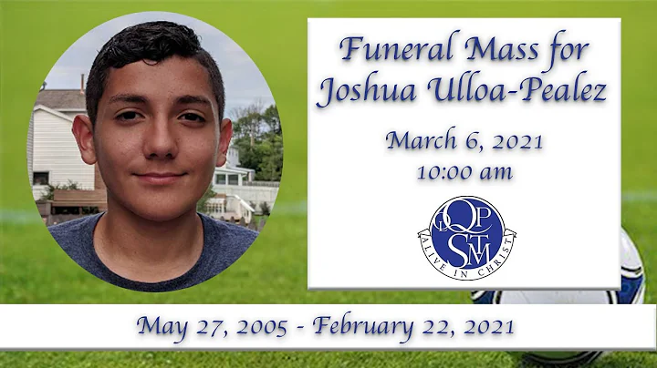 Funeral Mass for Joshua Ulloa-Pealez