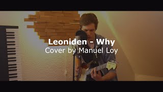 LEONIDEN - WHY (Cover by Manuel Loy)