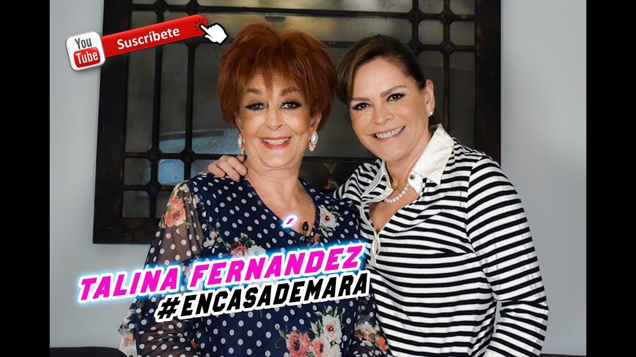 Talina Fernández, La DAMA del BUEN DECIR | Mara Patricia Castañeda