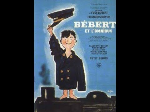 Bébert et l'omnibus - YouTube