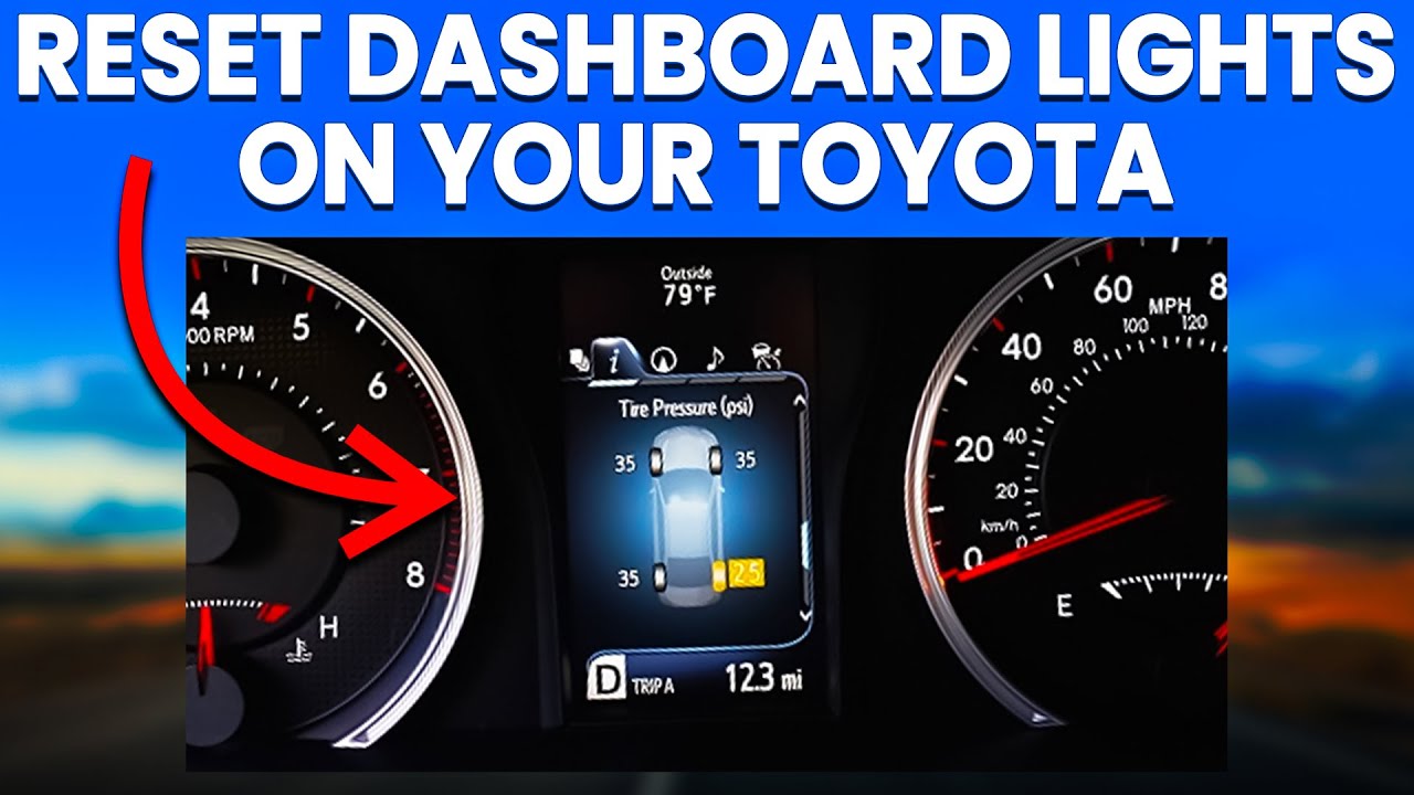 How To Reset Dashboard Lights On Your Toyota (How To Clear Dashboard Lights On Your Toyota)