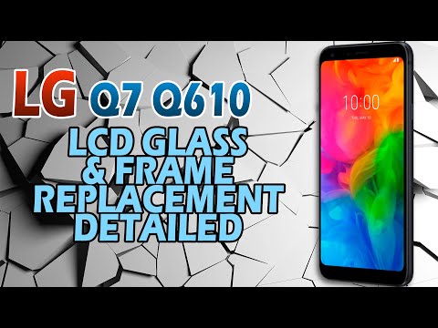 LG Q7 Q610 LCD glass and frame replacement detailed