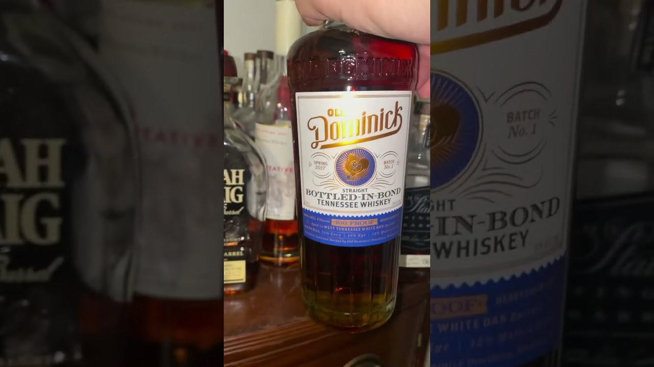 Old Dominick’s bottle in bond 1st batch