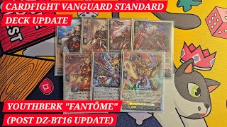 Cardfight Vanguard Standard Deck Update - Youthberk Fantôme (Post DZ-BT16 Update)