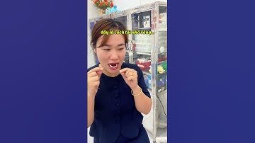 CÁCH TÔI NHỔ RĂNG BẠN SỐ MẤY?