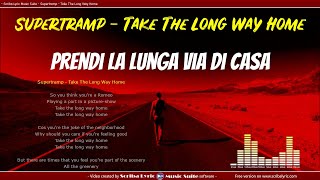 Video thumbnail of "Supertramp - Take the long way home - Lyric video + traduzione italiano"