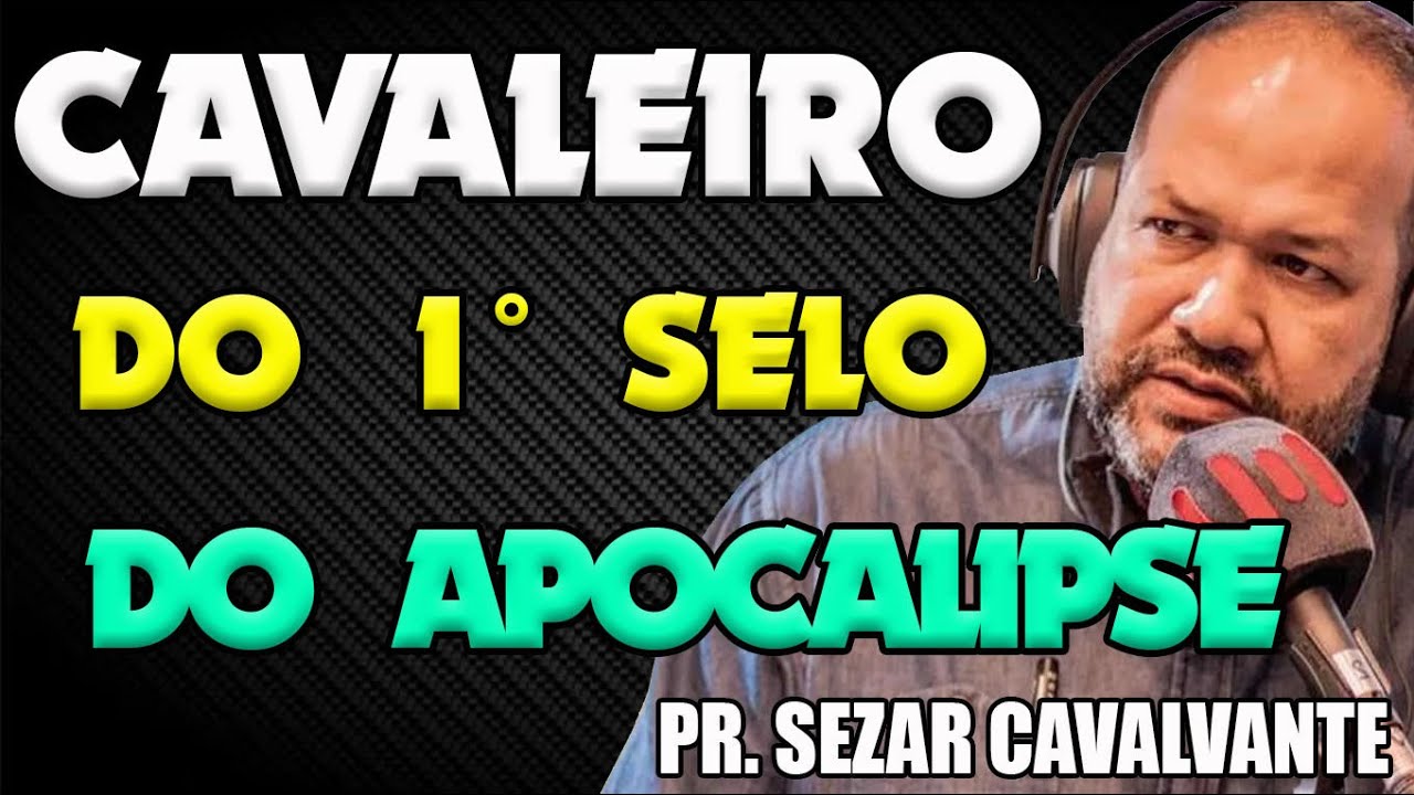 QUEM É O CAVALEIRO DO PRIMEIRO SELO DO APOCALIPSE ?🙌ESCLARECEDOR COM PASTOR SEZAR CAVALCANTE