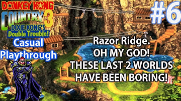 RAZOR RIDGE! | Donkey Kong Country 3 (SNES) (No Commentary) #6 | Lord Bojacx